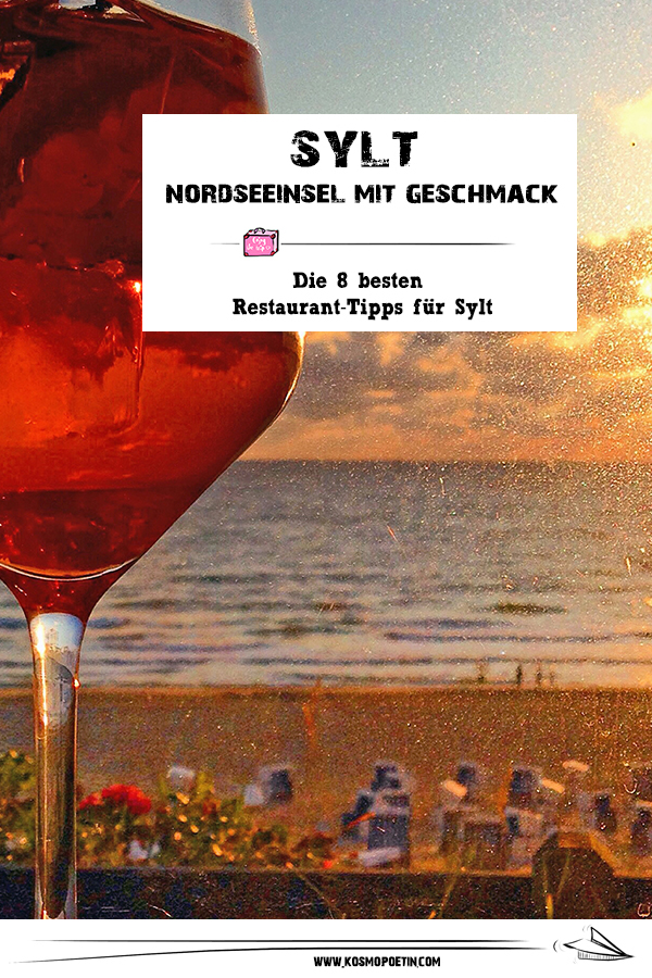 Nordsee-Insel mit Geschmack: Die 8 besten Restaurant-Tipps für Sylt