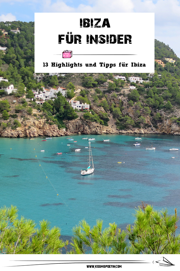 Ibiza für Insider: 13 Highlights und Tipps für Ibiza