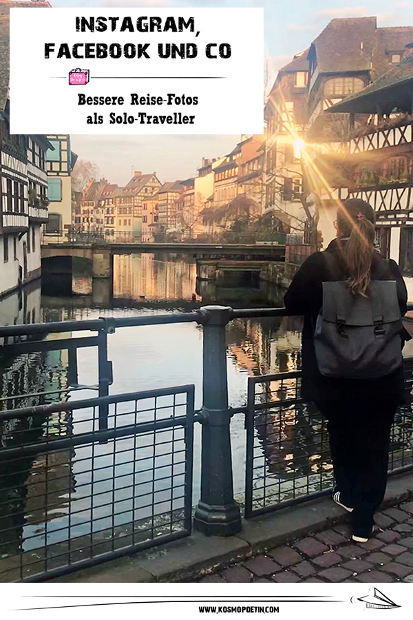 Instagram, Facebook & Co: 10 Tricks für bessere Reise-Fotos als Solo-Traveller