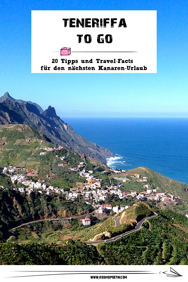 Teneriffa to go: 20 Tipps & Travel-Facts für den nächsten Kanaren-Urlaub