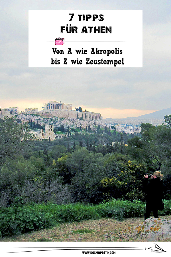 Von A wie Akropolis bis Z wie Zeustempel: 7 Tipps für Athen