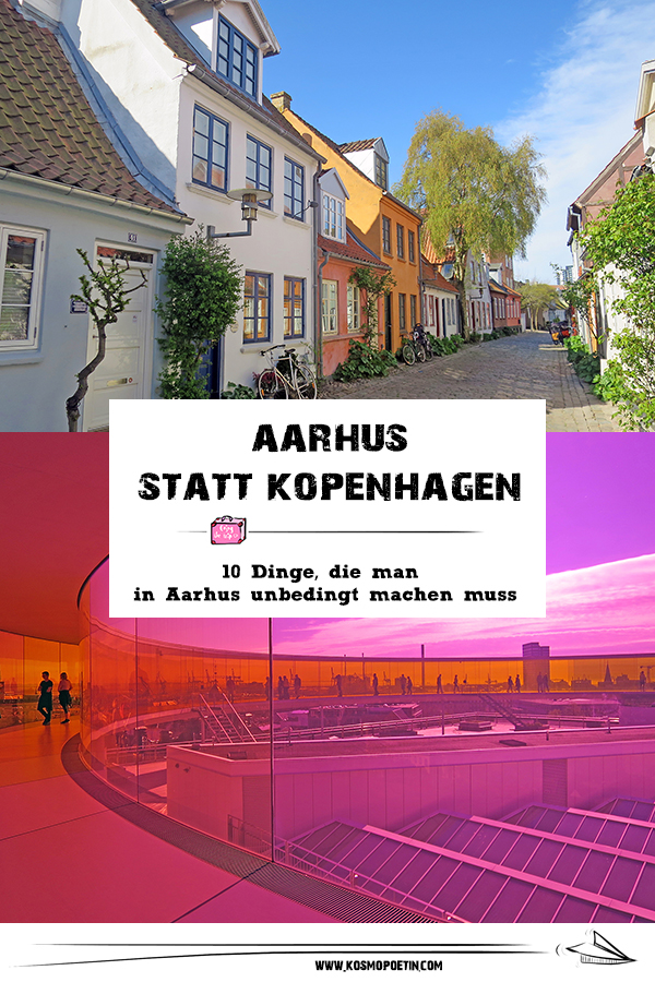 Aarhus statt Kopenhagen: 10 Dinge, die man in Aarhus unbedingt machen muss