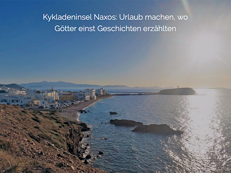 Reise-Special Naxos: Urlaubs-Guide für die schönste Insel der Kykladen