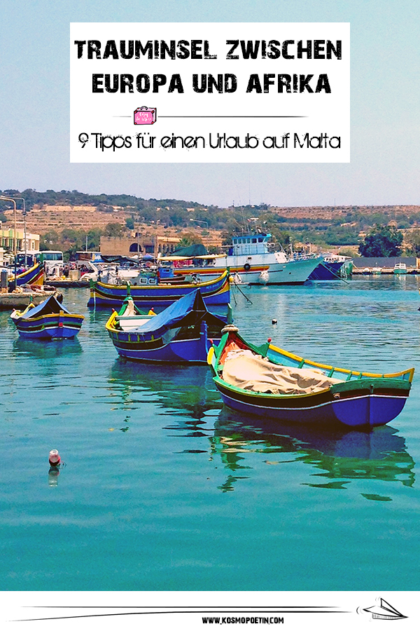 Trauminsel zwischen Europa und Afrika: 9 Tipps für einen Urlaub auf Malta