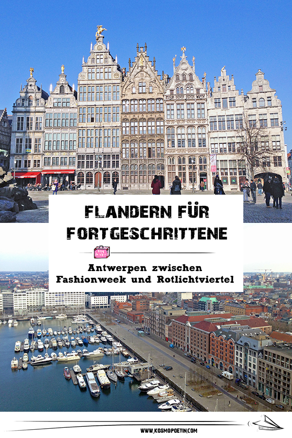 Flandern für Fortgeschrittene: Antwerpen zwischen Fashionweek und Rotlichtviertel