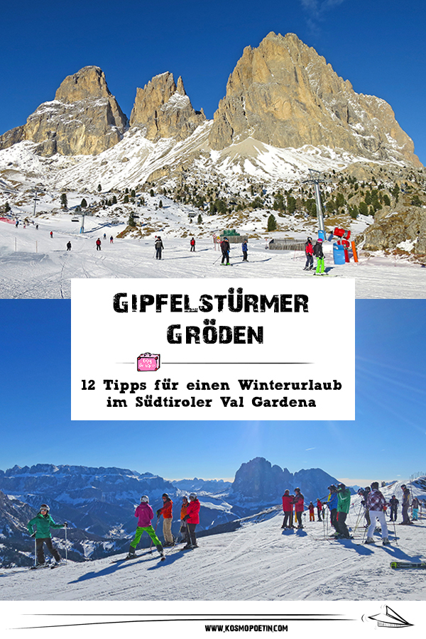 Gipfelstürmer Gröden: 12 Tipps & Travel-Facts für einen Winterurlaub im Südtiroler Val Gardena