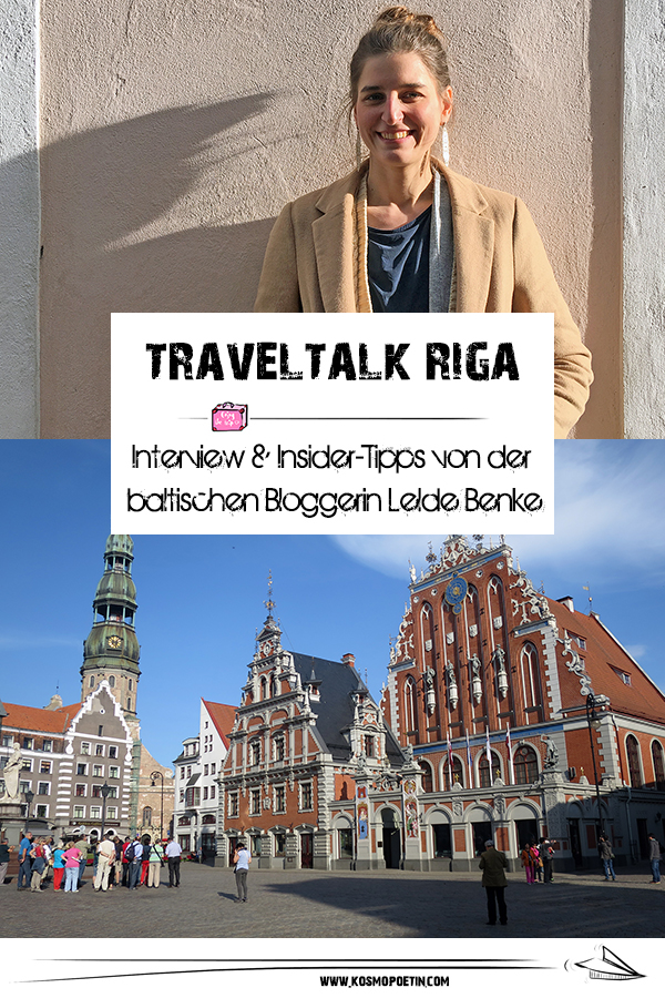Travel-Talk Riga: Interview & Insider-Tipps von der baltischen Bloggerin Lelde Benke