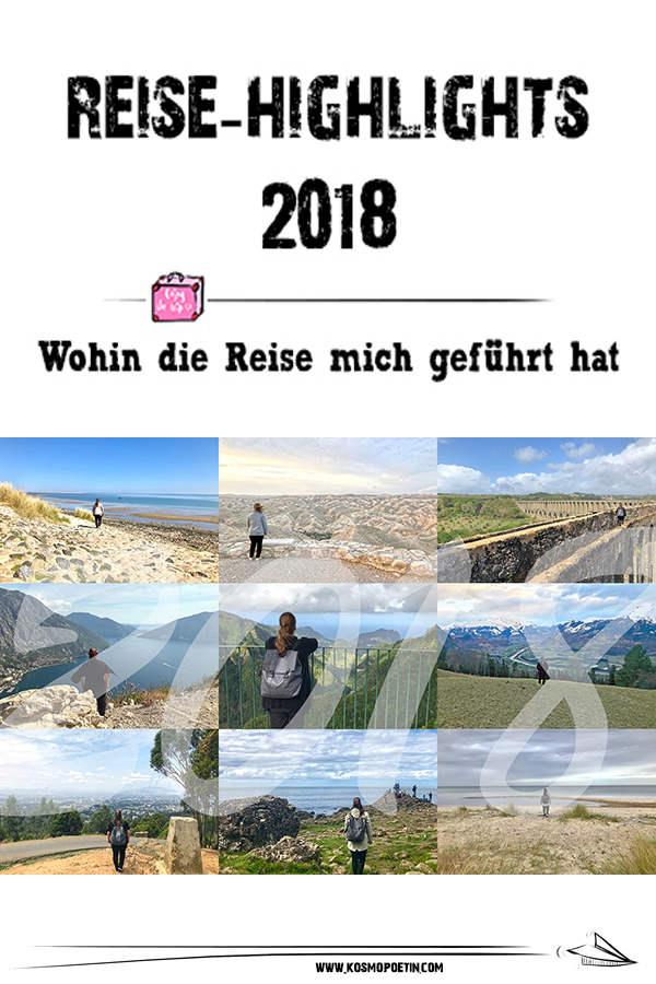 Reise-Highlights 2018: Wohin die Reise mich geführt hat