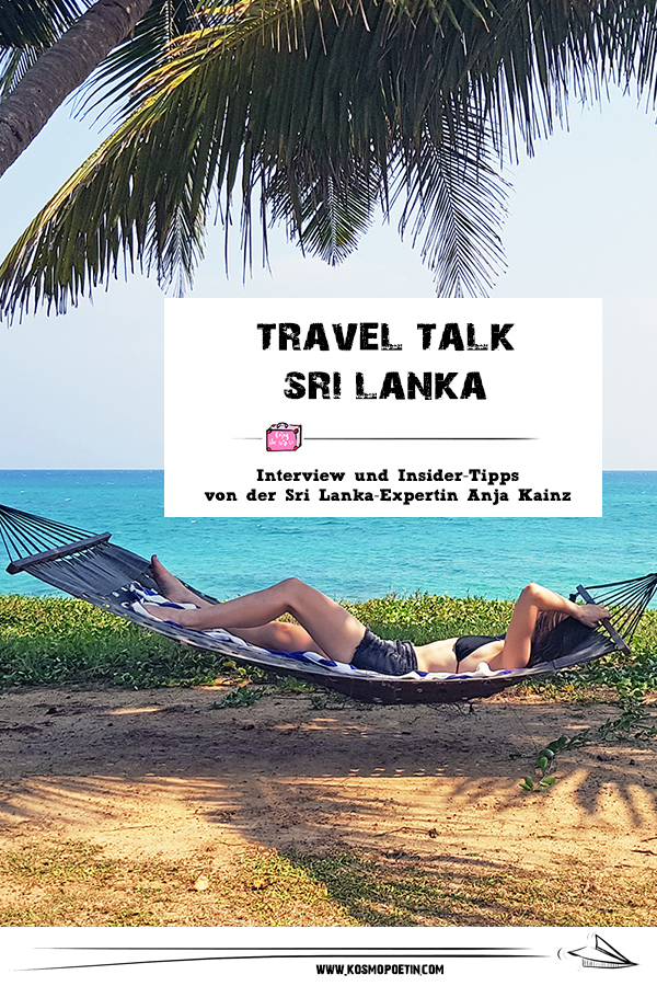 Travel-Talk Sri Lanka: Interview & Insider-Tipps von der Sri-Lanka-Expertin Anja Kainz