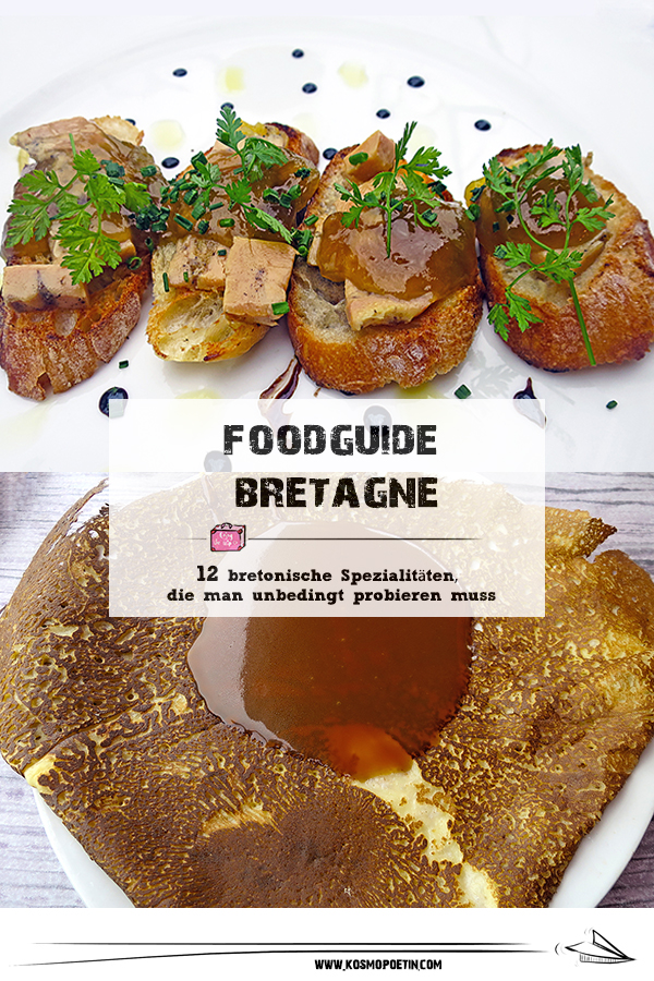 Food-Guide Bretagne: 12 bretonische Spezialitäten, die man unbedingt probieren muss