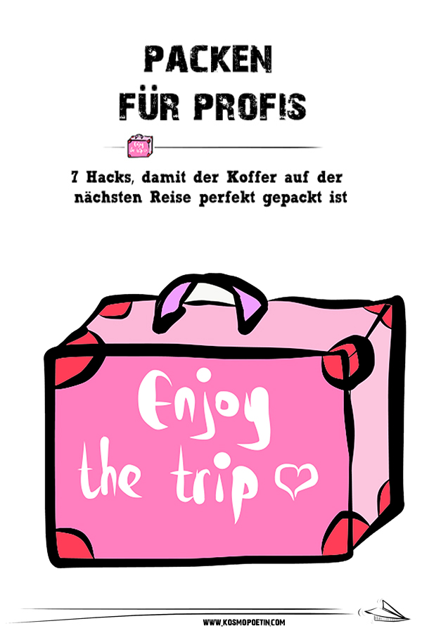Packen für Profis: 7 Hacks, damit der Koffer auf der nächsten Reise perfekt gepackt ist