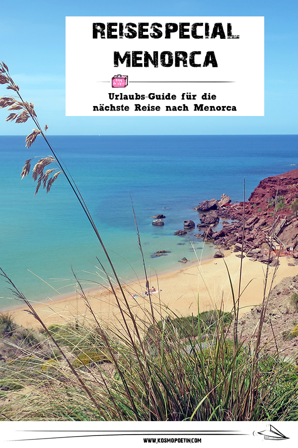 Reise-Special Menorca: Urlaubs-Guide für die nächste Reise nach Menorca