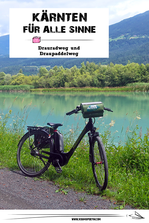 Kärnten für alle Sinne (Teil 6): Alles fließt am Drauradweg und am Draupaddelweg