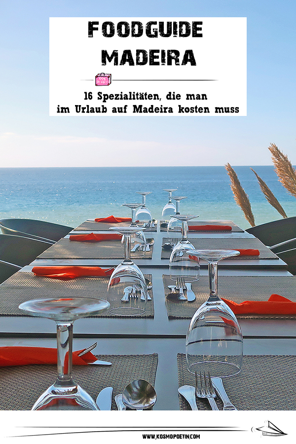 Food-Guide Madeira: 16 Spezialitäten, die man im Urlaub auf Madeira kosten muss