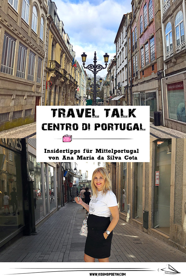 Travel-Talk Centro de Portugal: Interview & Insidertipps für Mittel-Portugal von Ana Maria da Silva Cota