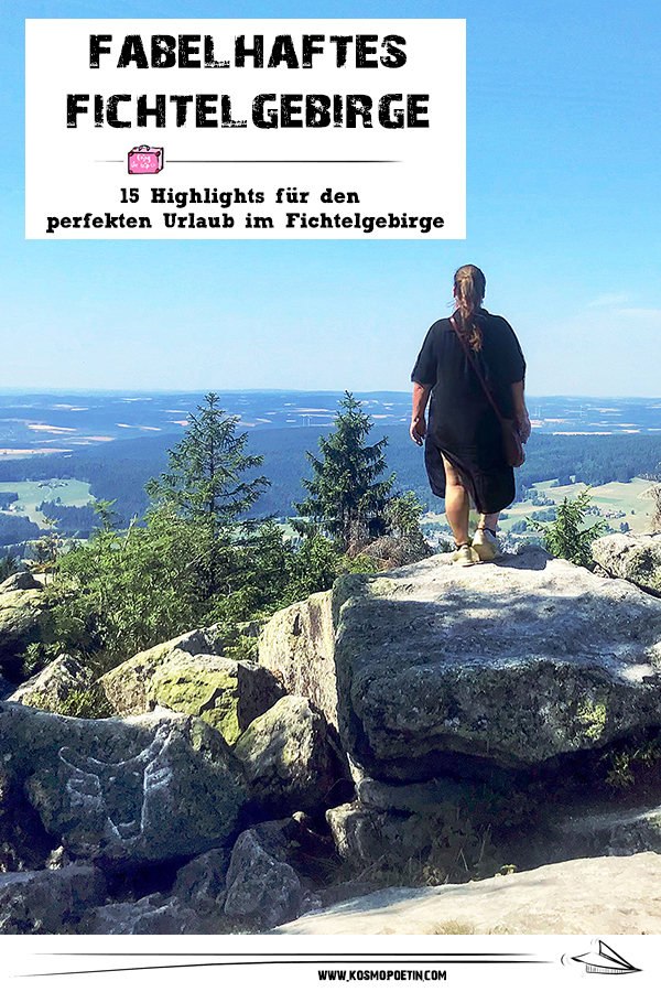 Fabelhaftes Fichtelgebirge in Franken: 15 Highlights für den perfekten Urlaub im Fichtelgebirge