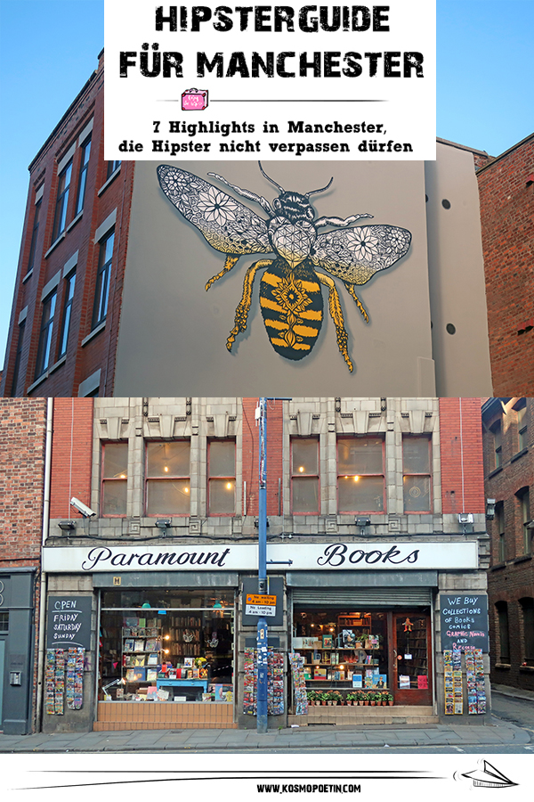 Hipster-Guide Manchester: 7 Highlights in Manchester, die Hipster nicht verpassen dürfen