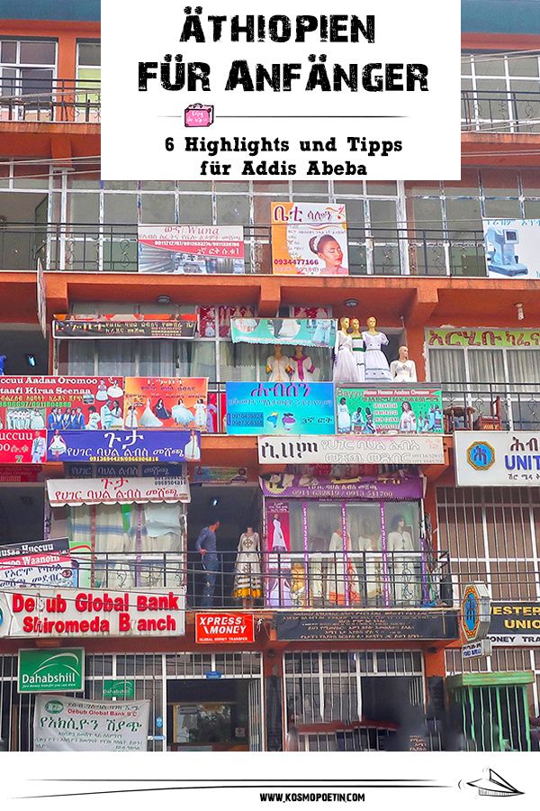 Äthiopien für Anfänger: 6 Highlights und Tipps für Addis Abeba
