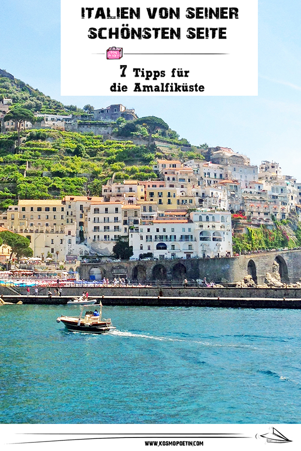Italien von seiner schönsten Seite: 7 Tipps für die Amalfiküste