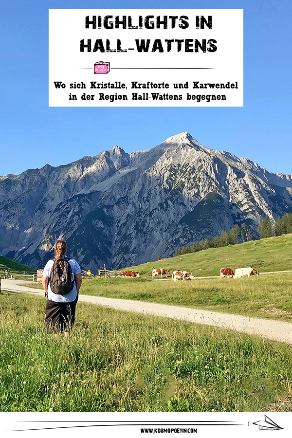 Highlights in Hall-Wattens: Wo sich Kristalle, Kraftorte und Karwendel in Hall-Wattens begegnen
