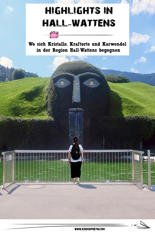 Highlights in Hall-Wattens: Wo sich Kristalle, Kraftorte und Karwendel in Hall-Wattens begegnen