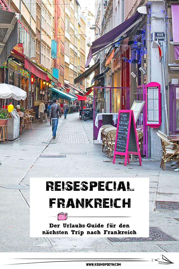 Reise-Special Frankreich: Der Urlaubs-Guide für Frankreich