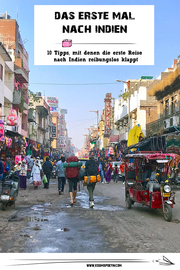 Das erste Mal nach Indien: 10 Tipps, mit denen die erste Reise nach Indien reibungslos klappt