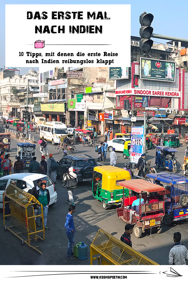 Das erste Mal nach Indien: 10 Tipps, mit denen die erste Reise nach Indien reibungslos klappt