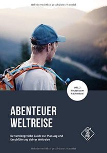 In 18 Büchern um die Welt: Die besten Reisebücher & Reiseabenteuer