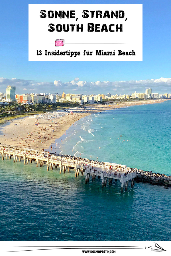 Sonne, Strand, South Beach: 13 Insidertipps für Miami Beach