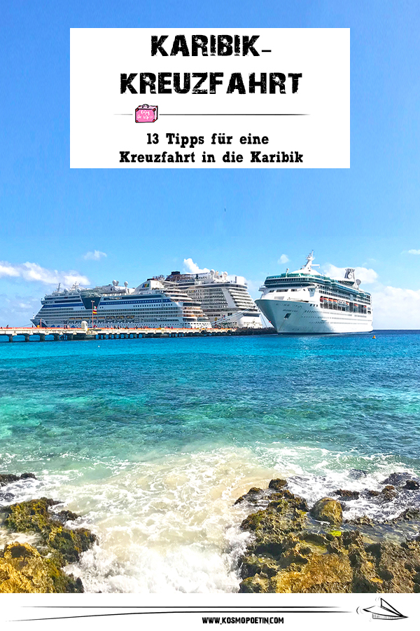 Karibik-Kreuzfahrt: 13 Tipps für eine Kreuzfahrt in die Karibik