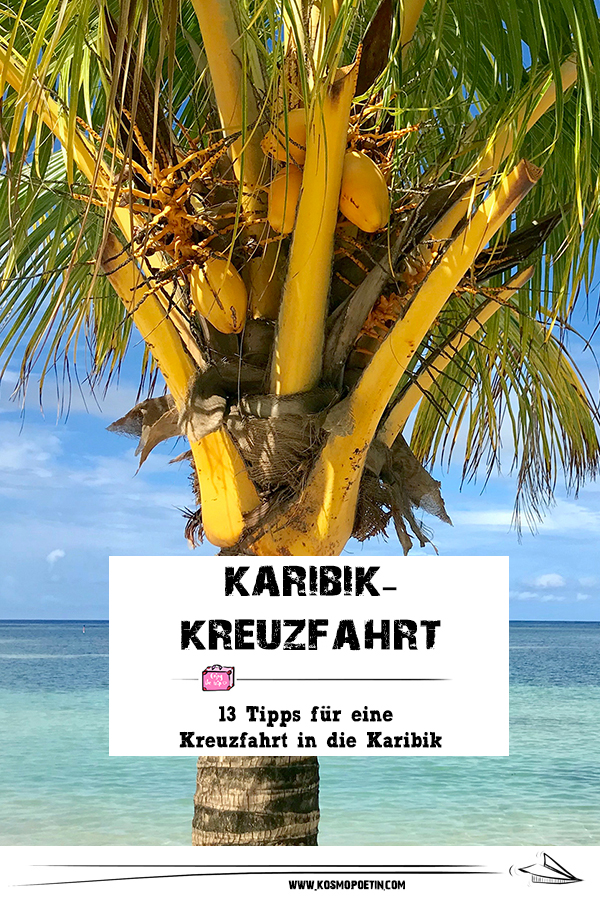 Karibik-Kreuzfahrt: 13 Tipps für eine Kreuzfahrt in die Karibik