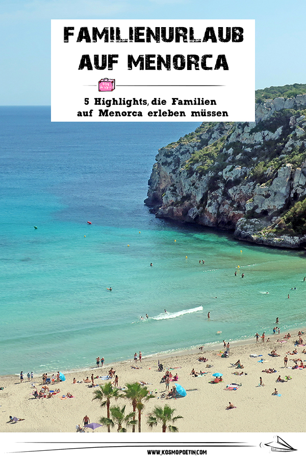 Familienurlaub auf Menorca: 5 Highlights, die Familien auf Menorca erleben müssen