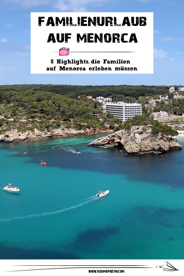 Familienurlaub auf Menorca: 5 Highlights, die Familien auf Menorca erleben müssen