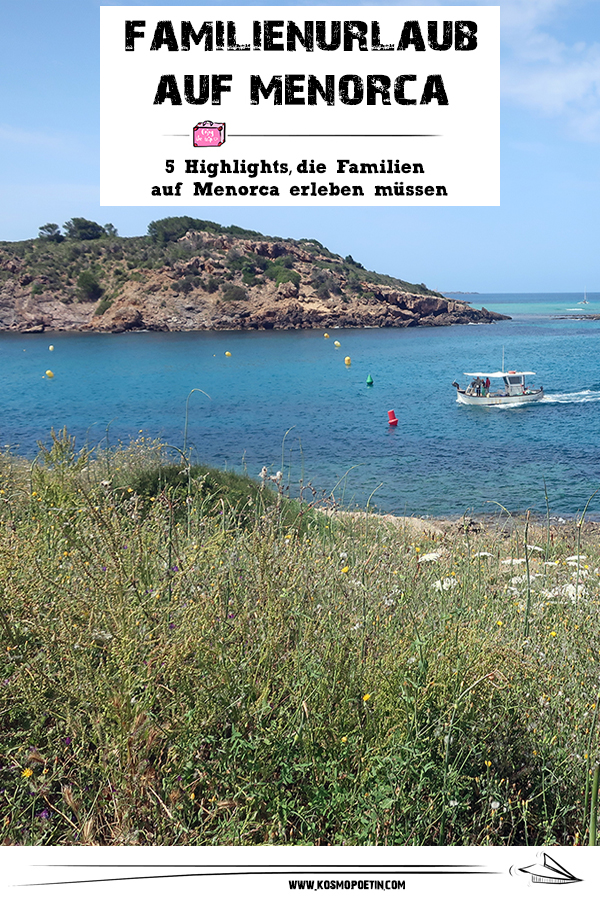 Familienurlaub auf Menorca: 5 Highlights, die Familien auf Menorca erleben müssen