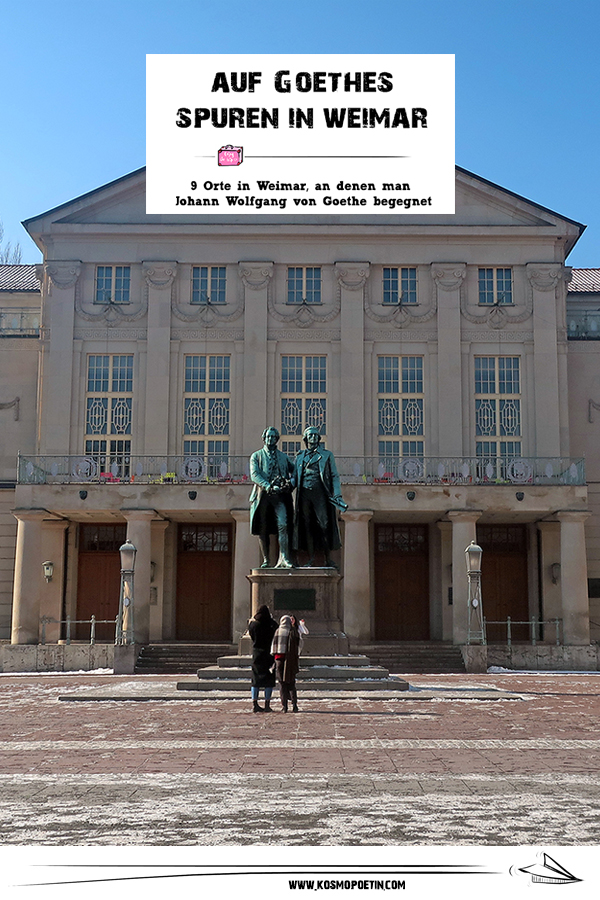 Goethe in Weimar: 9 Orte in Weimar, wo man Johann Wolfgang von Goethe begegnet