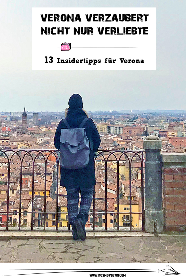 Verona verzaubert nicht nur Verliebte: 13 Tipps für Verona