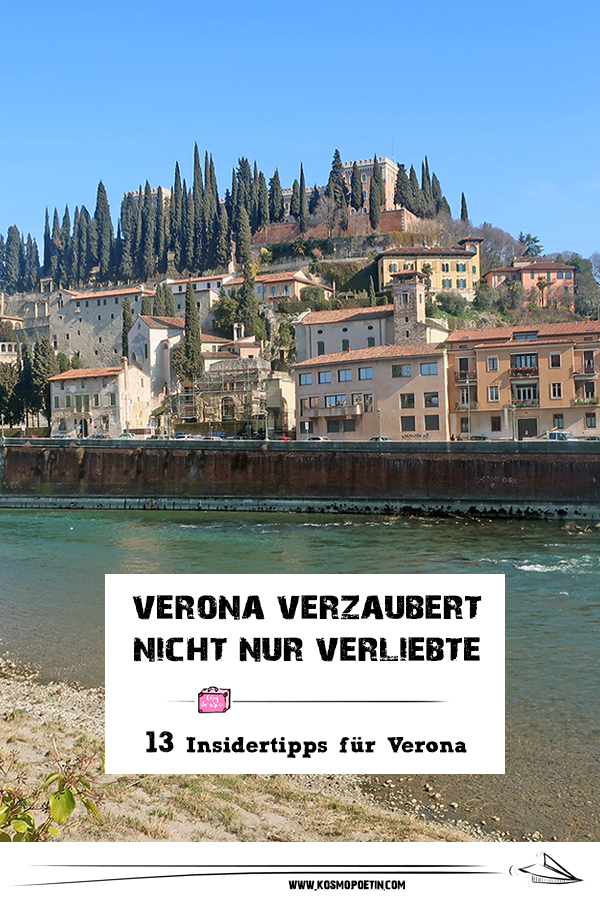 Verona verzaubert nicht nur Verliebte: 13 Tipps für Verona