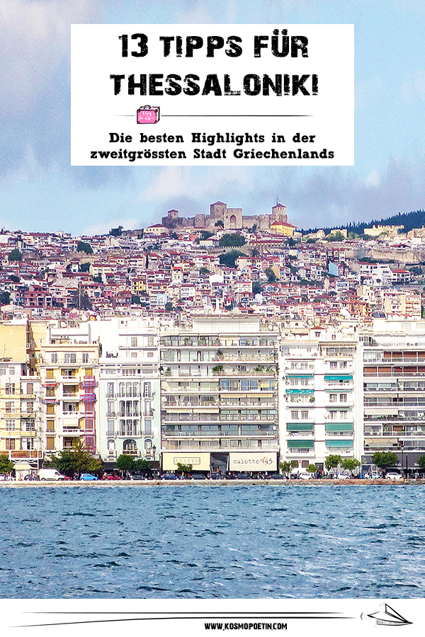 Thessaloniki: Highlights der zweitgrößte Stadt Griechenlands