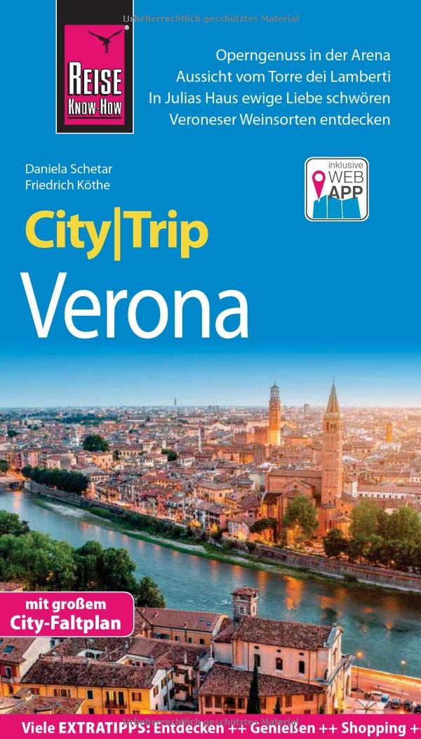 Verona verzaubert nicht nur Verliebte: 13 Tipps für Verona