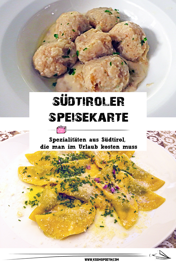 Südtiroler Speisekarte: Spezialitäten aus Südtirol, die man im Urlaub kosten muss