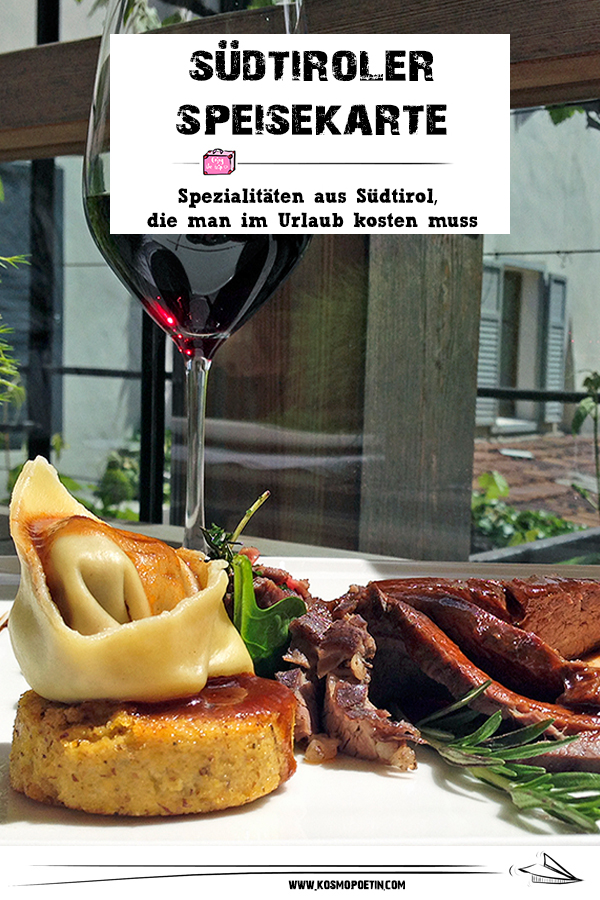Südtiroler Speisekarte: Spezialitäten aus Südtirol, die man im Urlaub kosten muss