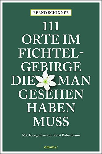 Die besten Reiseführer fürs Fichtelgebirge